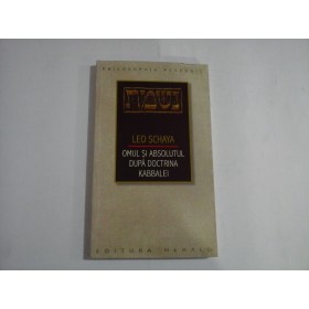   OMUL  SI  ABSOLUTUL  DUPA  DOCTRINA  KABBALEI  -  Leo  SCHAYA 